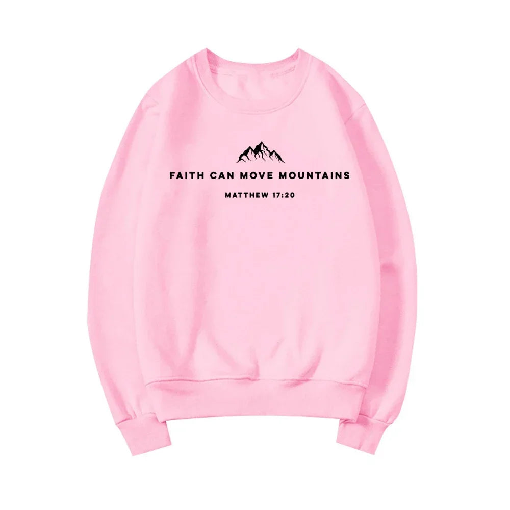 Faith Can Move Mountains Sweatshirt